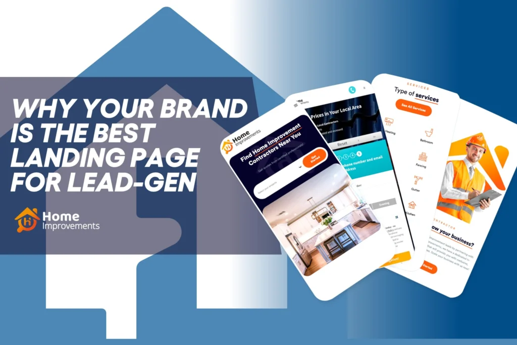 Why YOUR Brand is the best Landing Page for Marketing your business and generating you Qualified Sales Leads.